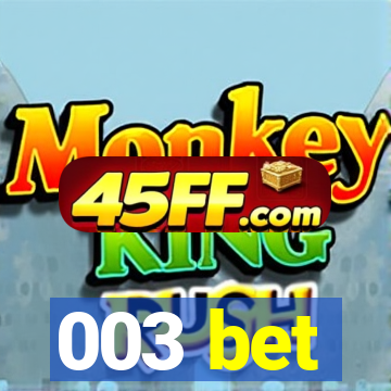 003 bet
